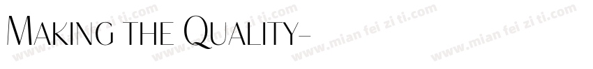Making the Quality字体转换